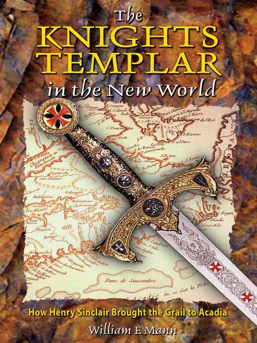 Title details for The Knights Templar in the New World by William F. Mann - Wait list